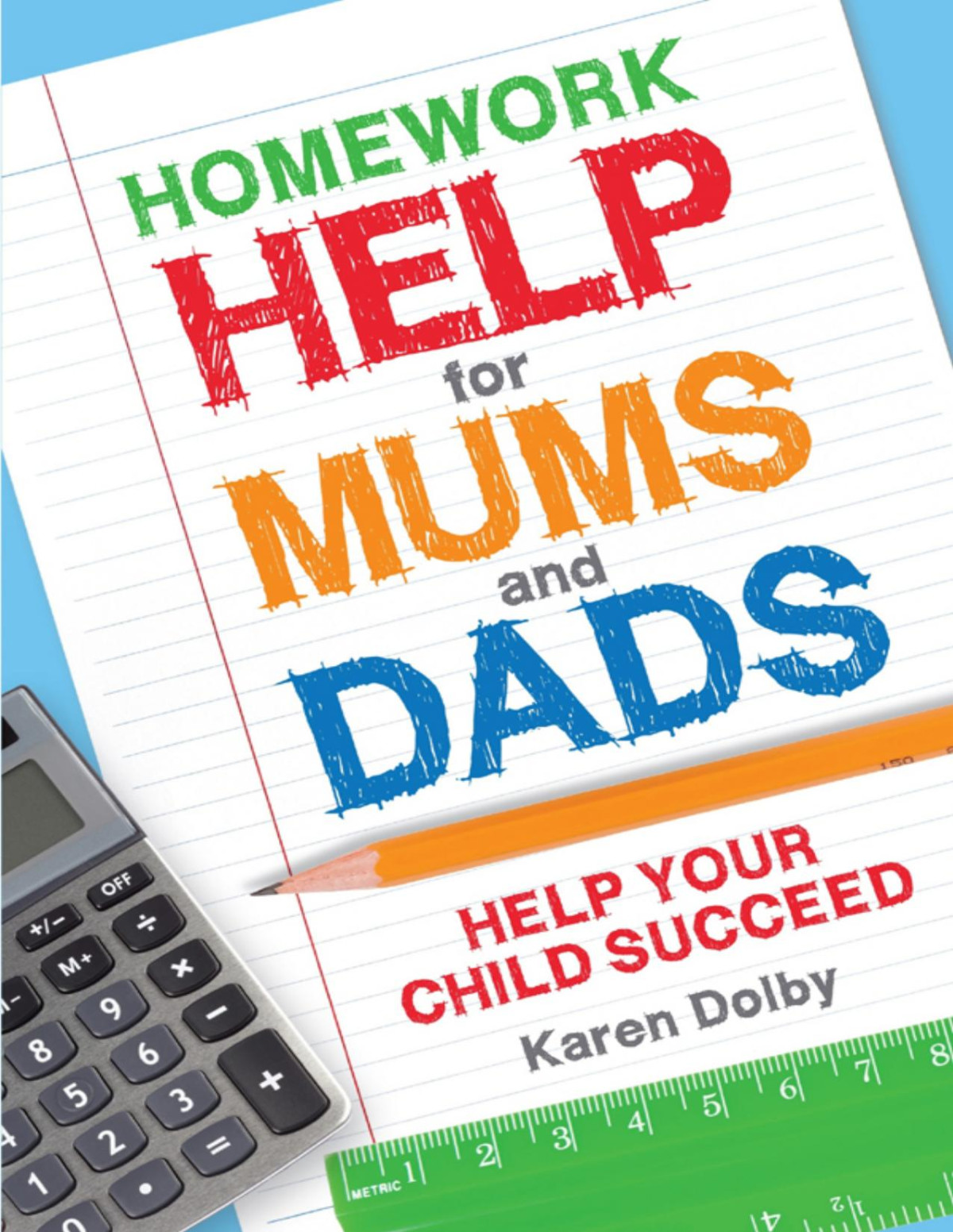 Homework Help For Mums And Dads Karen Dolby