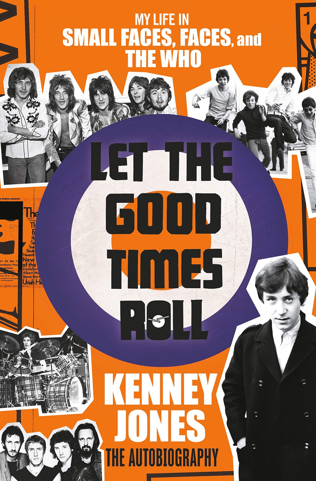 Let The Good Times Roll My Life In Small Faces Faces And The Who 1st Edition Kenney Jones