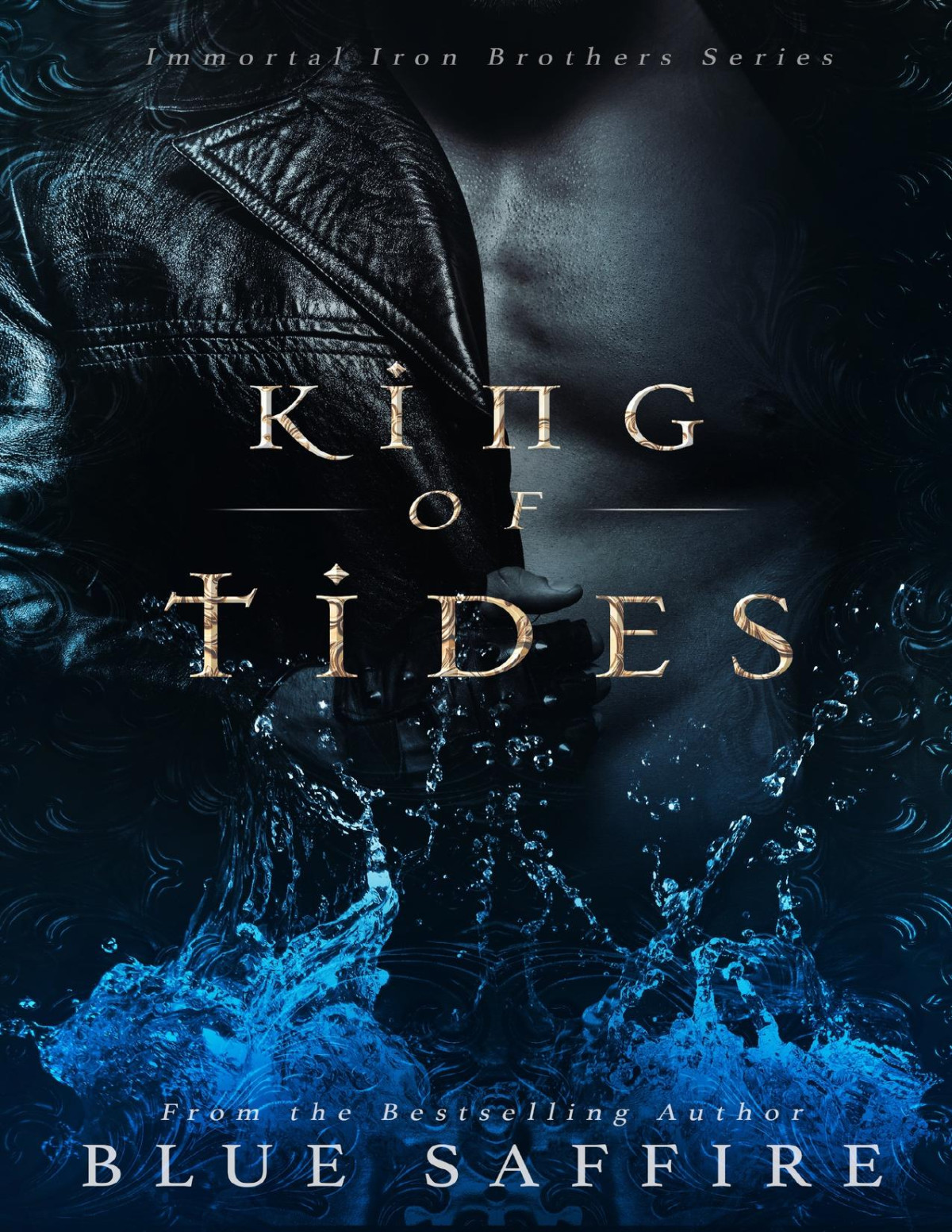 King Of Tides Immortal Iron Brothers Series Blue Saffire Covers By Combs