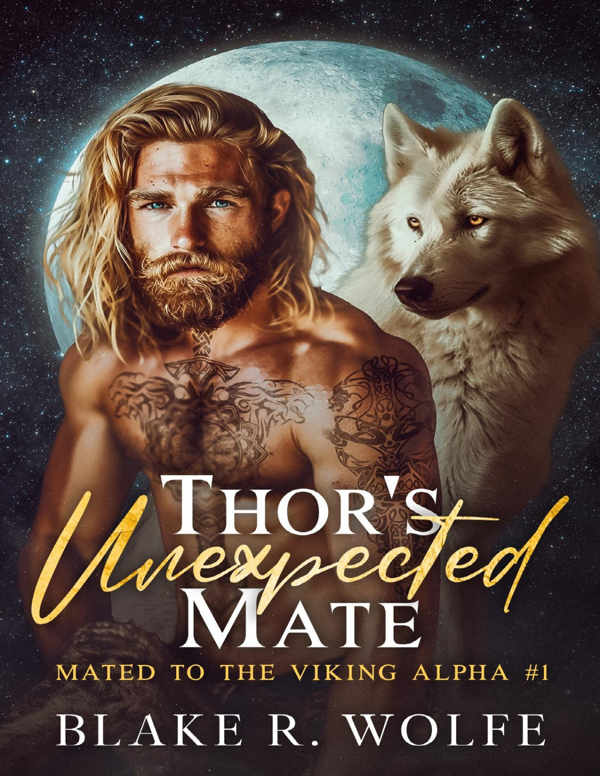 Thors Unexpected Mate Gay Viking Werewolf Shifter Romance Mated To The Viking Alpha Book 1 Blake R Wolfe
