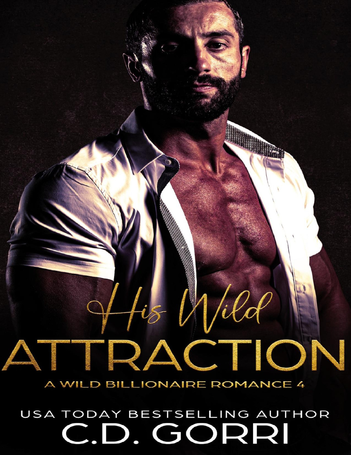 His Wild Attraction A Billionaire Romance Novel Wild Billionaire Romance Book 4 Cd Gorri