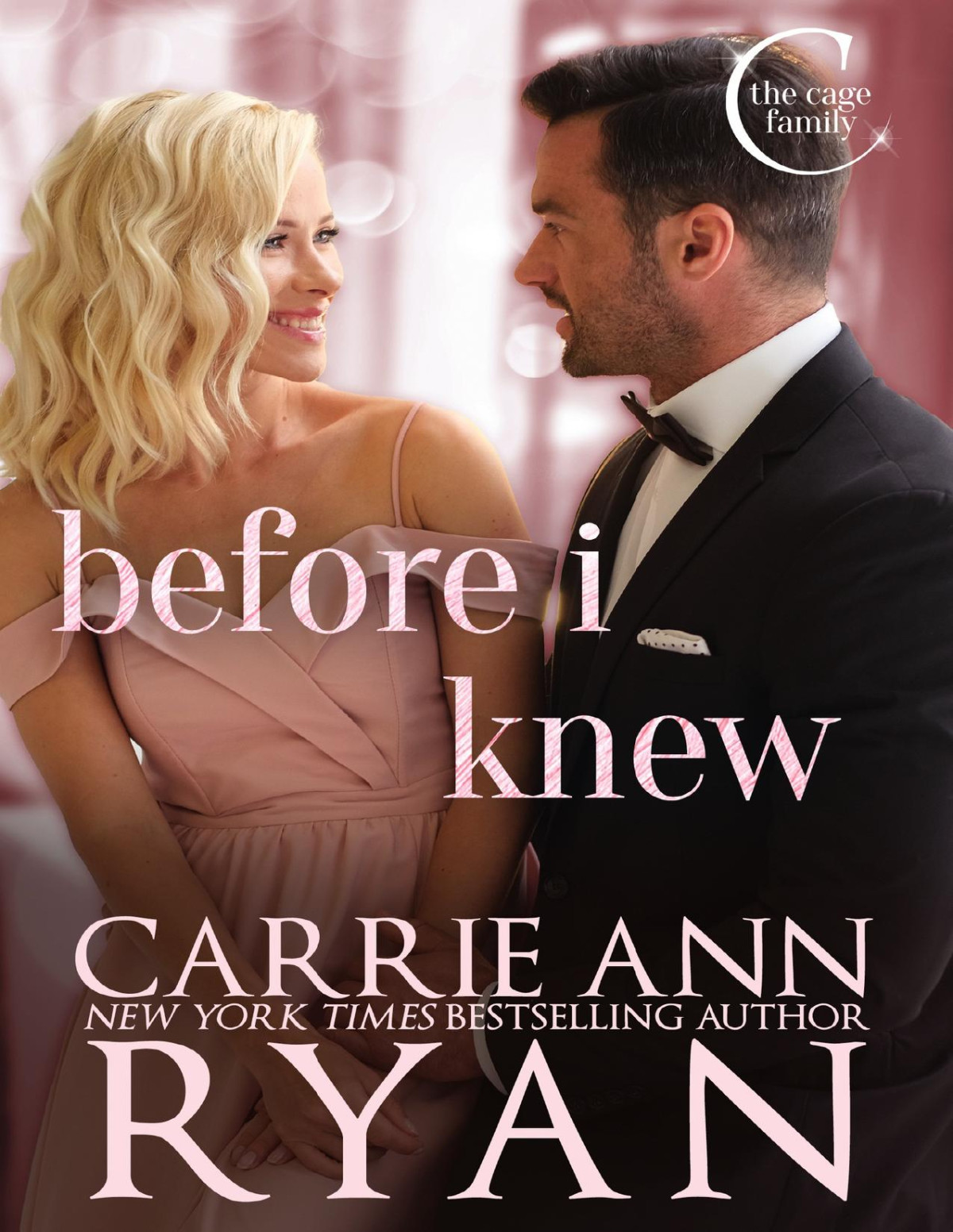 Before I Knew Carrie Ann Ryan