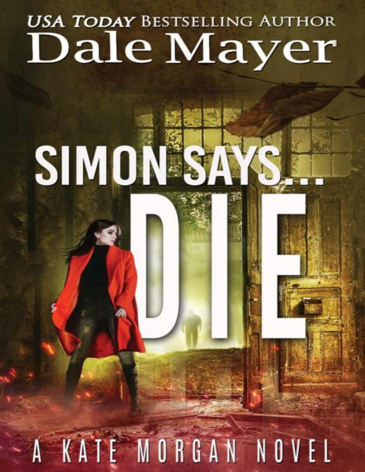 Simon Says Die Kate Morgan Thrillers Book 9 Dale Mayer