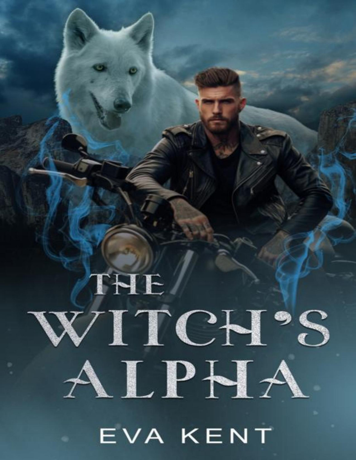 The Witchs Alpha A Standalone Adult Fantasy Romance Eva Kent