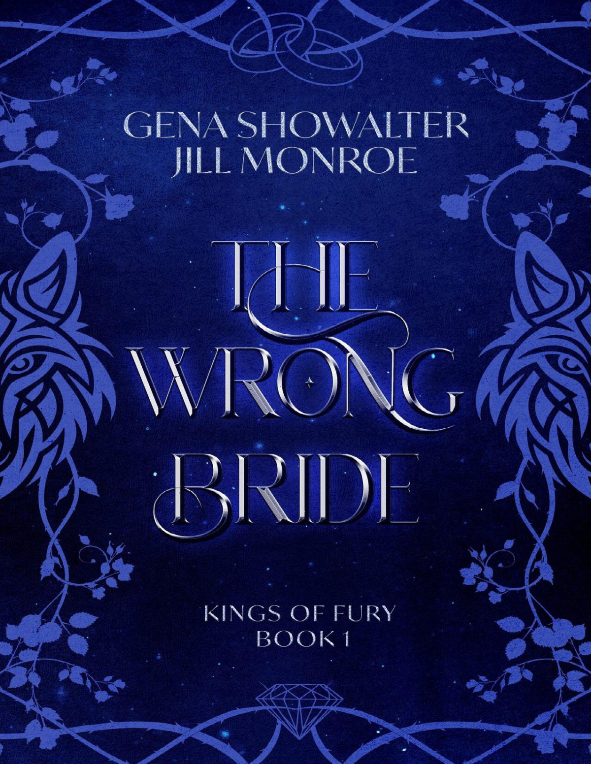 The Wrong Bride Kings Of Fury Gena Showalter Jill Monroe