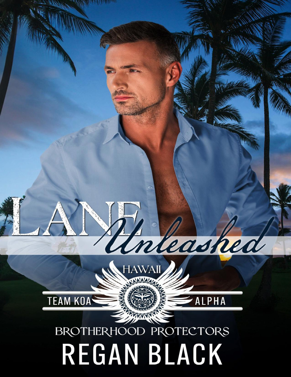 Lane Unleashed Brotherhood Protectors World Team Koa Alpha Book 1 Regan Black Brotherhood Protectors World
