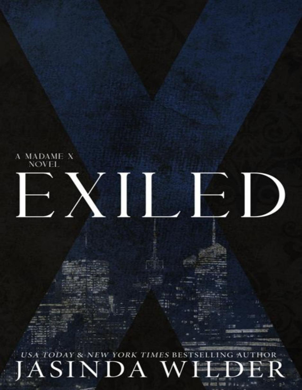 Exiled A Madame X Novel A Sin Series Prequel Trilogy Jasinda Wilder