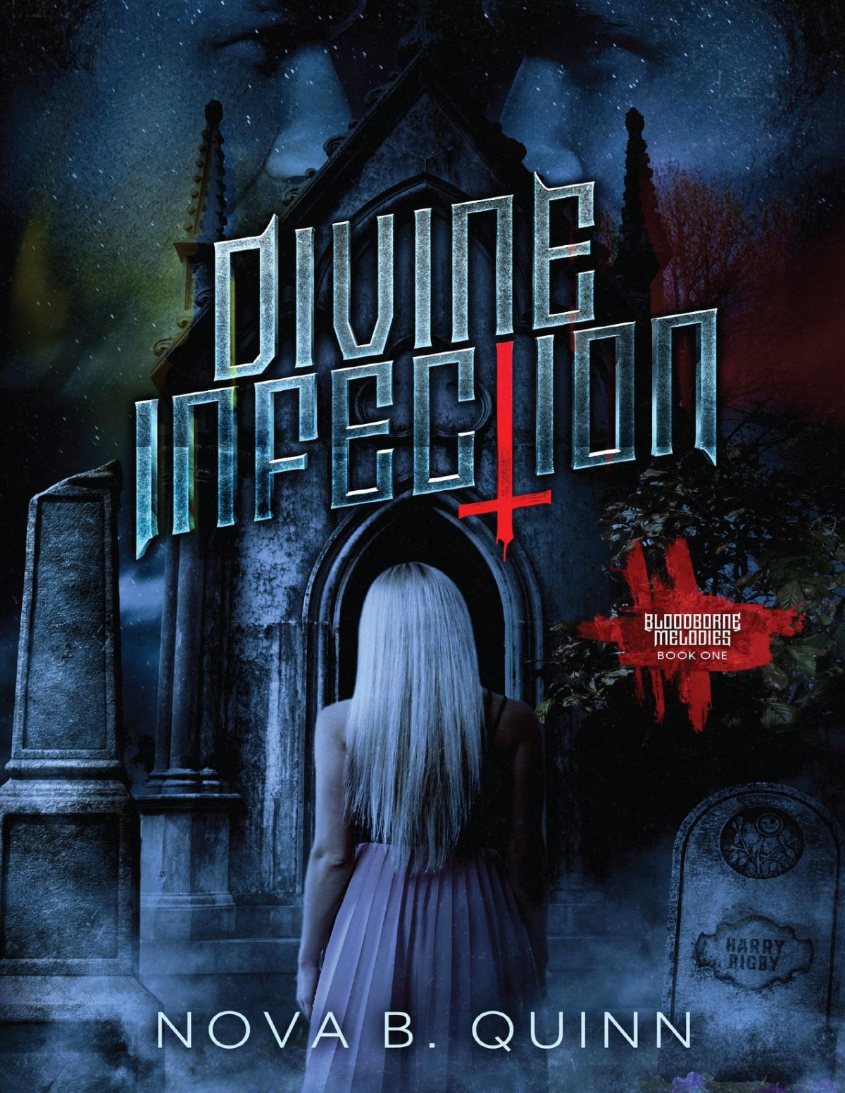 Divine Infection Bloodborne Melodies Book 1 Nova B Quinn