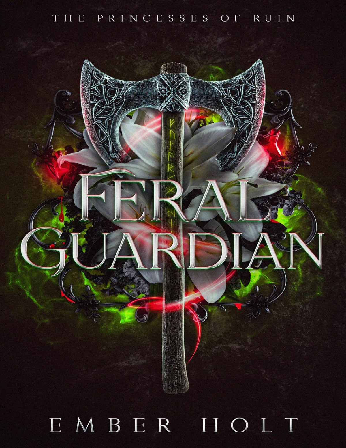 Feral Guardian An Age Gap Bodyguard Romance The Princesses Of Ruin Book 2 Ember Holt