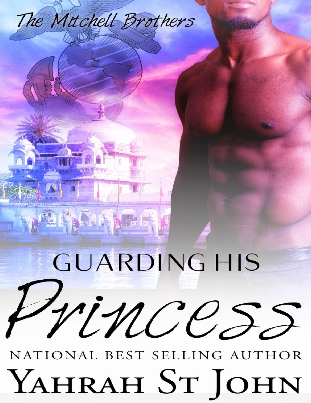 Guarding His Princess The Mitchell Brothers Book 3 Yahrah St John