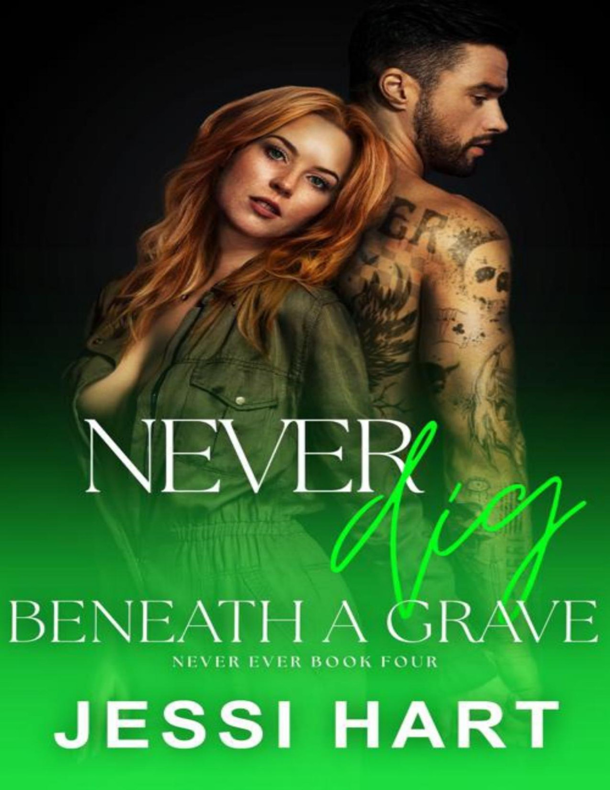Never Dig Beneath A Grave An Enemies To Lovers Grumpysunshine Fluffy Dark Romance Never Ever 4 Jessi Hart