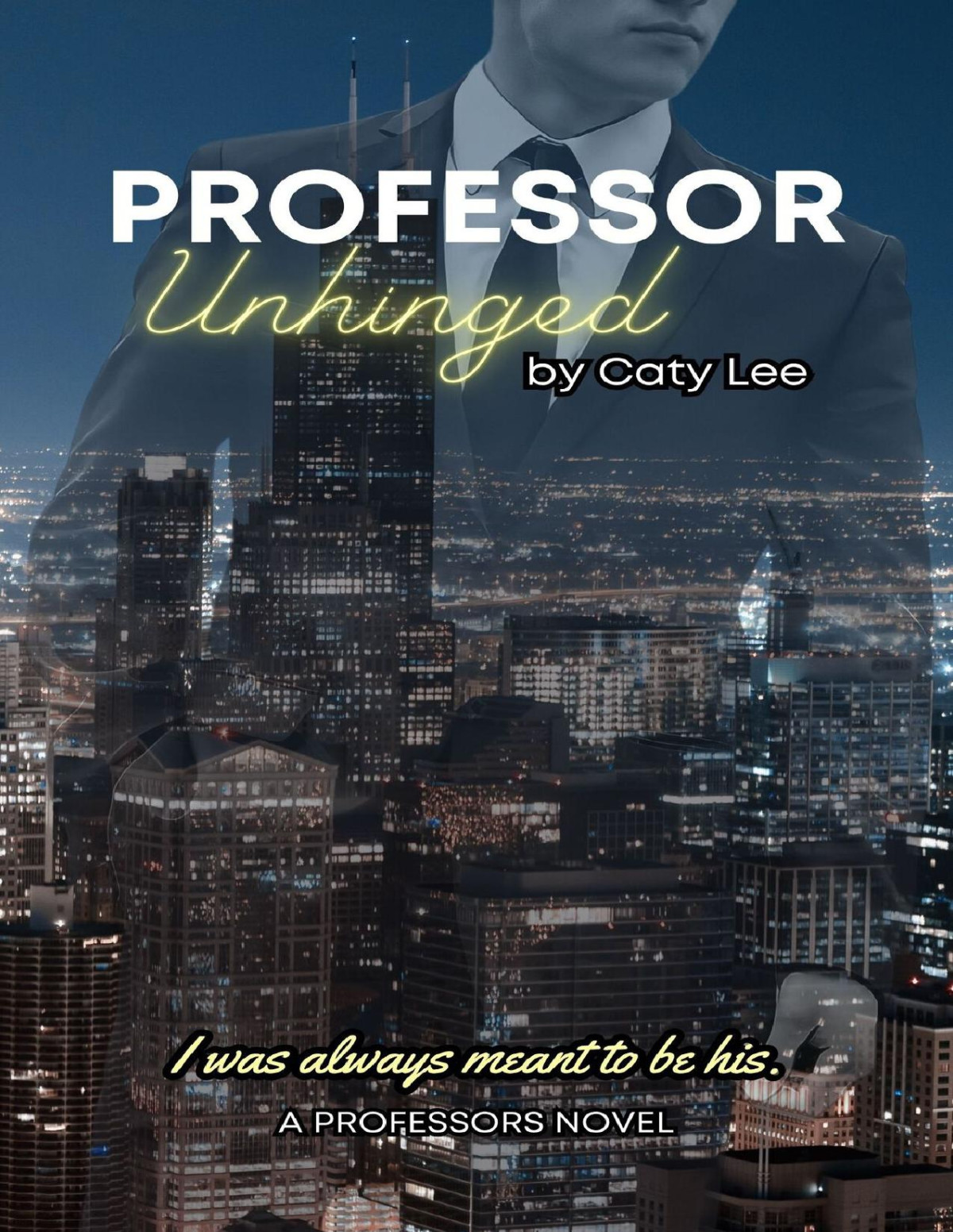 Professor Unhinged Professors Series Book 2 Caty Lee