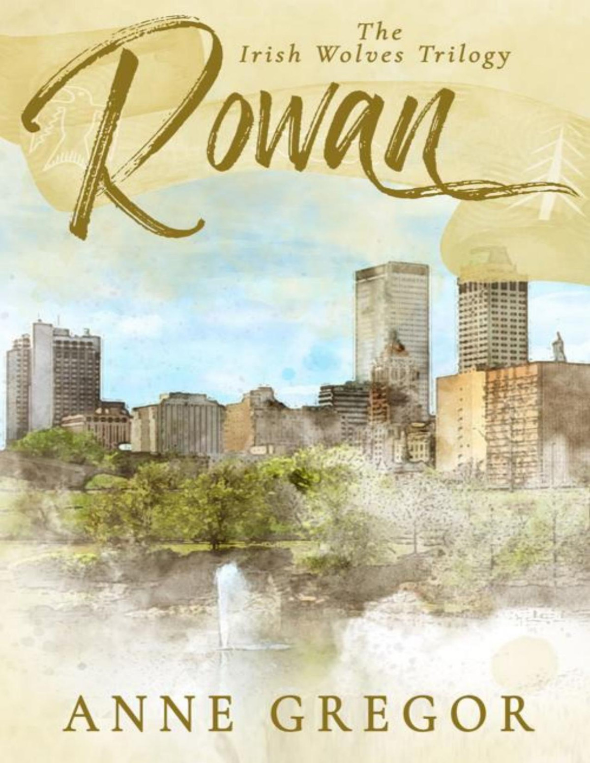 Rowan The Irish Wolves Book 3 Anne Gregor