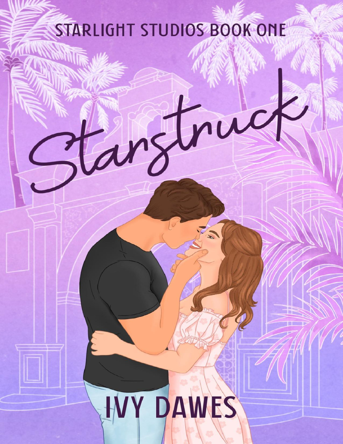 Starstruck The Starlight Studios Series Book 1 Ivy Dawes