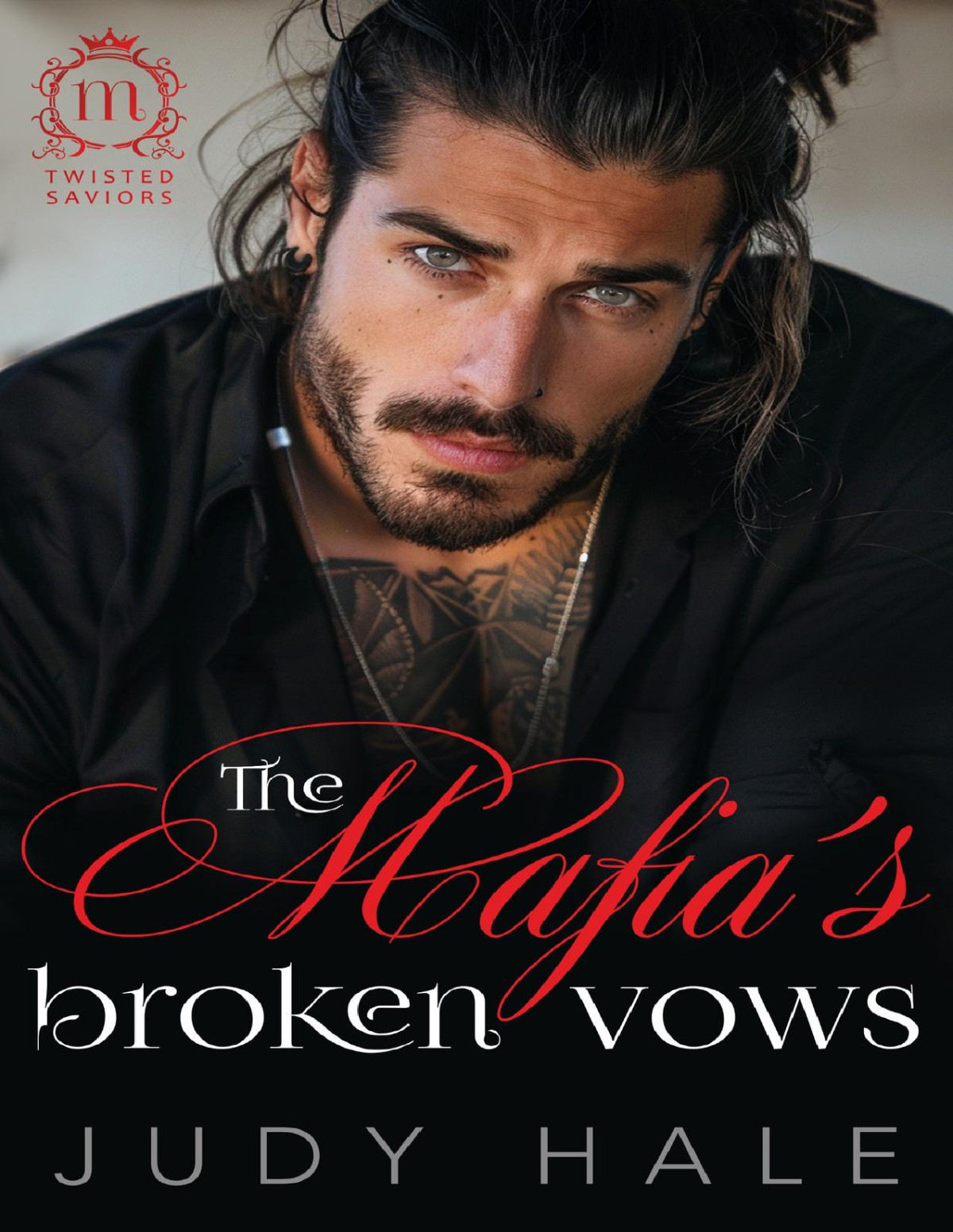 The Mafias Broken Vows An Off Limits Dark Mafia Romance Judy Hale
