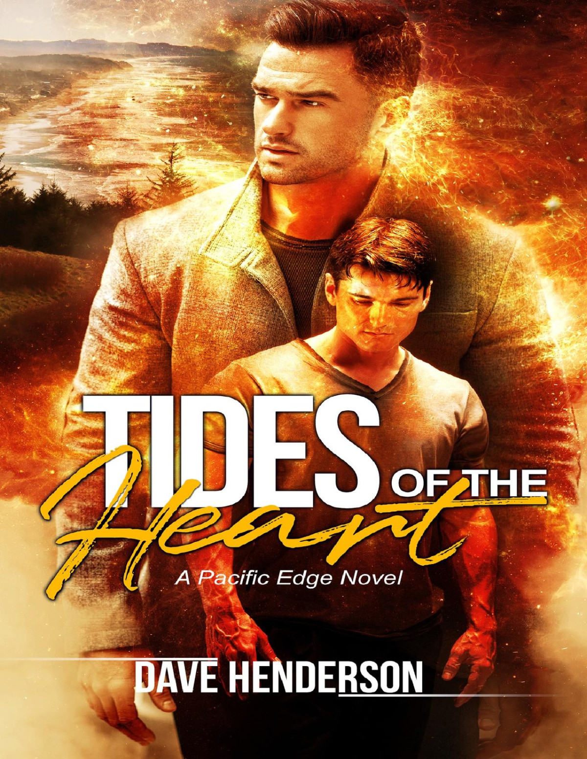 Tides Of The Heart The Pacific Edge Series Book 1 Dave Henderson