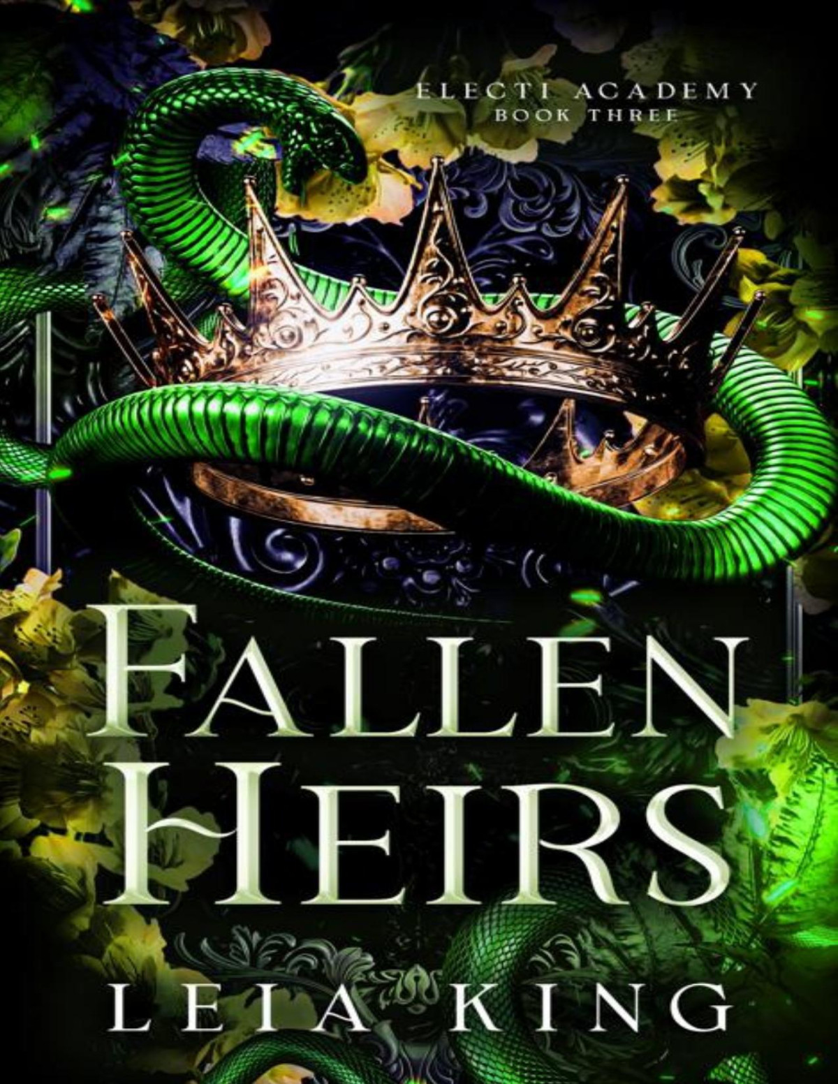 Fallen Heirs A Dark Paranormal Academy Reverse Harem Romance Electi Academy Book 3 Leia King