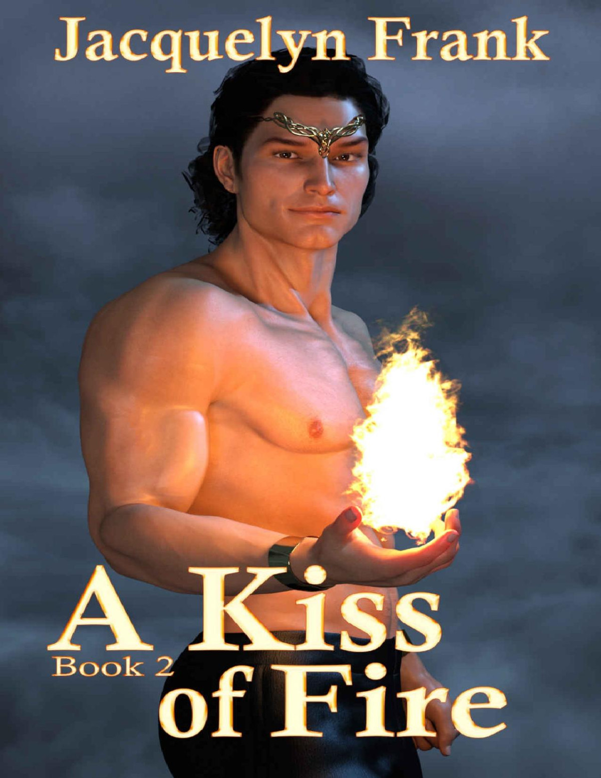 A Kiss Of Fire A Kiss Of Magic Book 2 Jacquelyn Frank