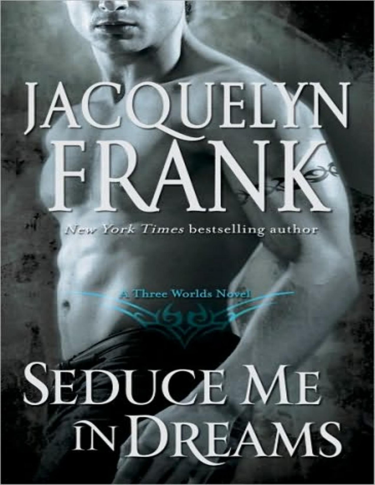 Three Worlds 01 Seduce Me In Dreams Jacquelyn Frank