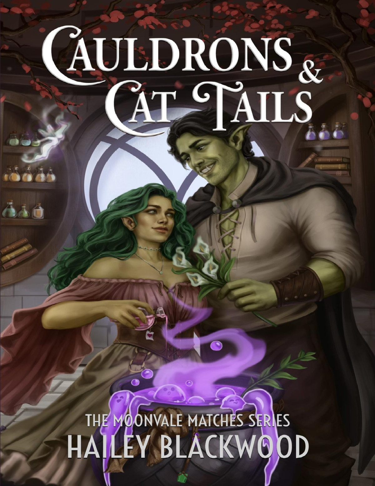 Cauldrons And Cat Tails A Cozy Fantasy Romance Hailey Blackwood