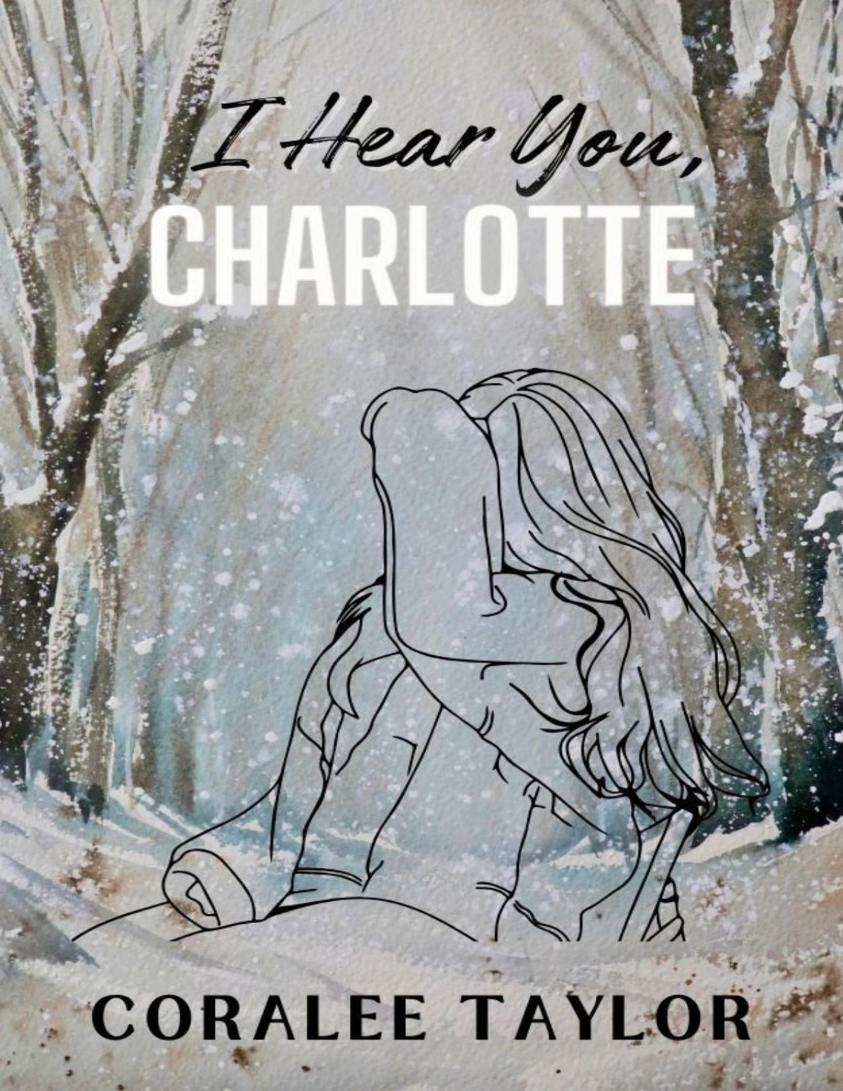 I Hear You Charlotte Ties That Bind Series Book 2 Coralee Taylor