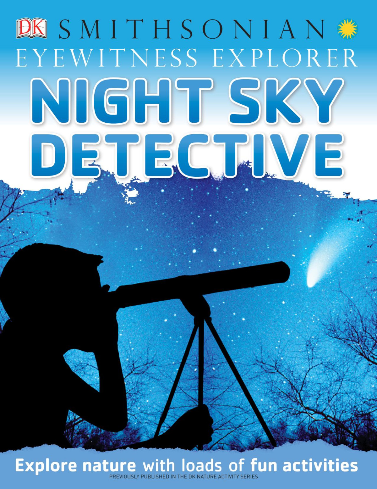 Eyewitness Explorer Night Sky Detective Illustrated Dk