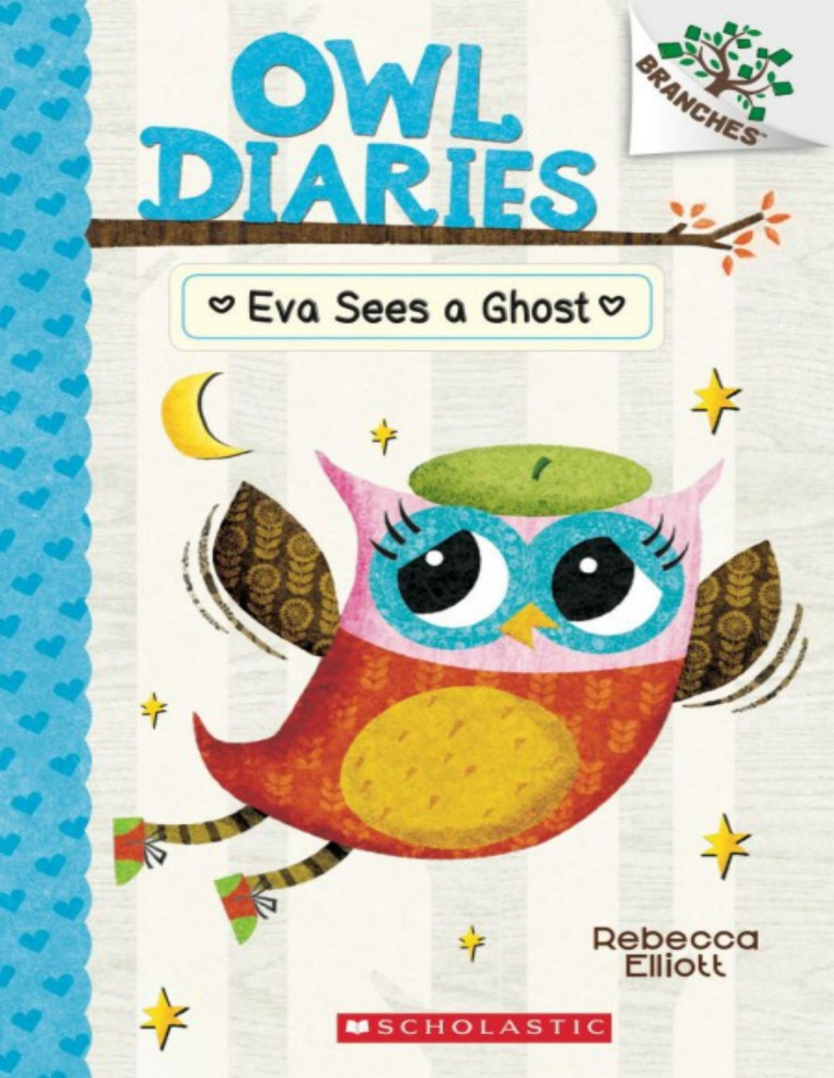 Eva Sees A Ghost A Branches Book Owl Diaries 2 Rebecca Elliott