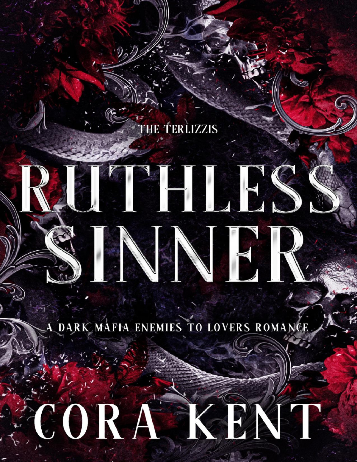 Ruthless Sinner A Dark Mafia Enemies To Lovers Romance The Terlizzis Book 1 Cora Kent
