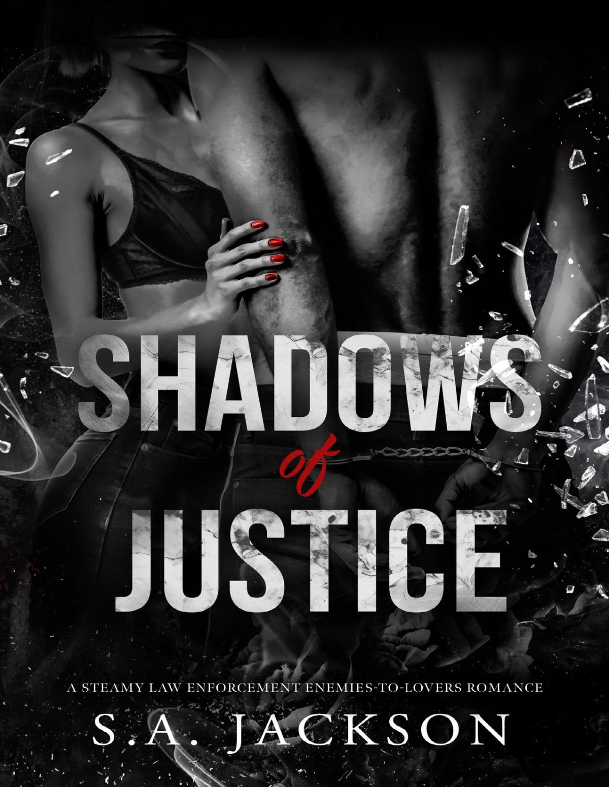 Shadows Of Justice A Steamy Law Enforcement Enemiestolovers Romance Sa Jackson