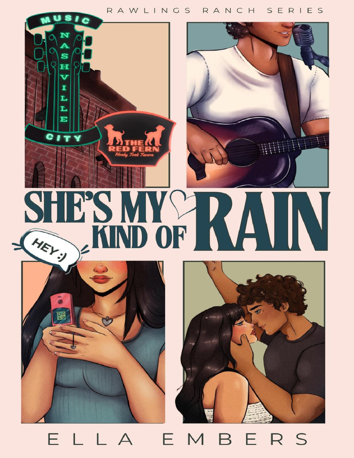 Shes My Kind Of Rain A Small Town Country Singer He Falls First Romance Rawlings Ranch Series Book 1 Embers