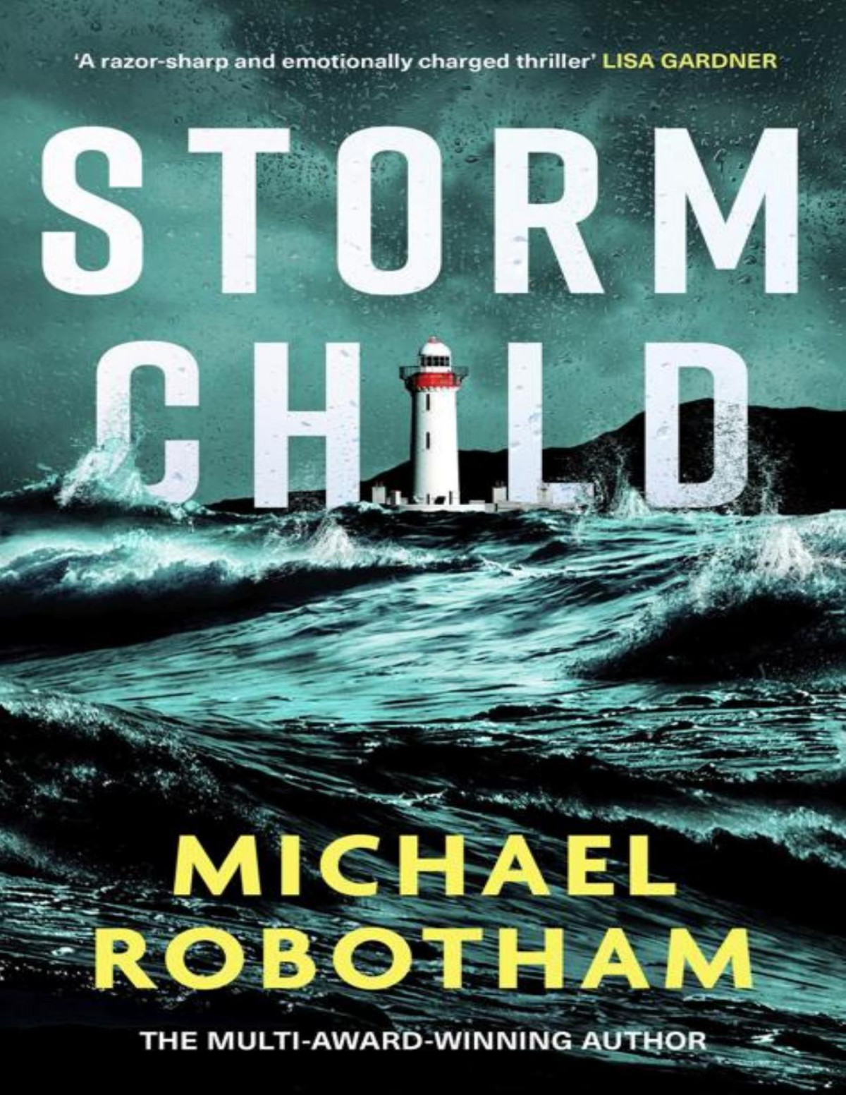 Storm Child The New Cyrus And Evie Thriller From The No1 Bestseller Cyrus Haven Michael Robotham
