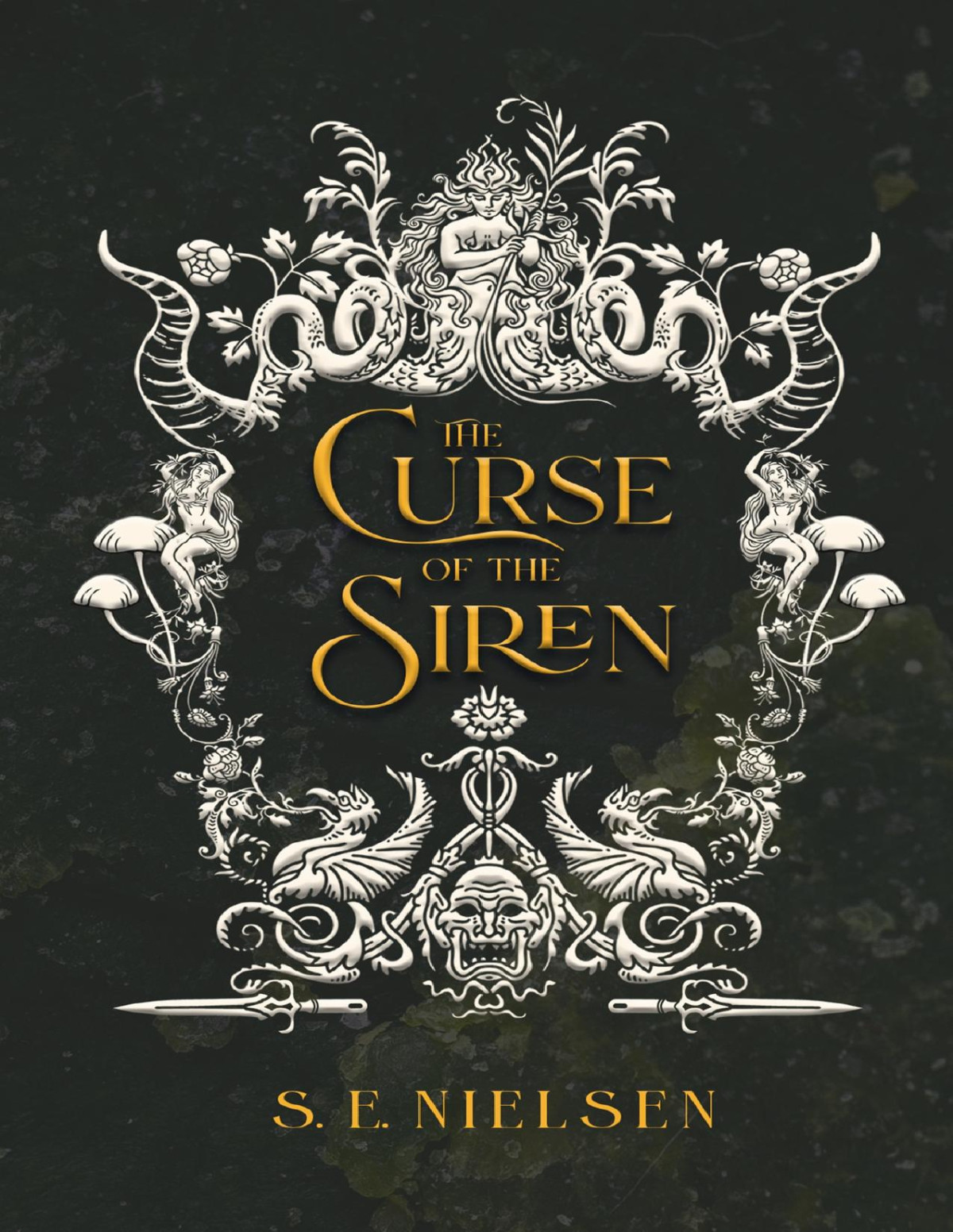 The Curse Of The Siren Forsaken Deities Book 1 S E Nielsen