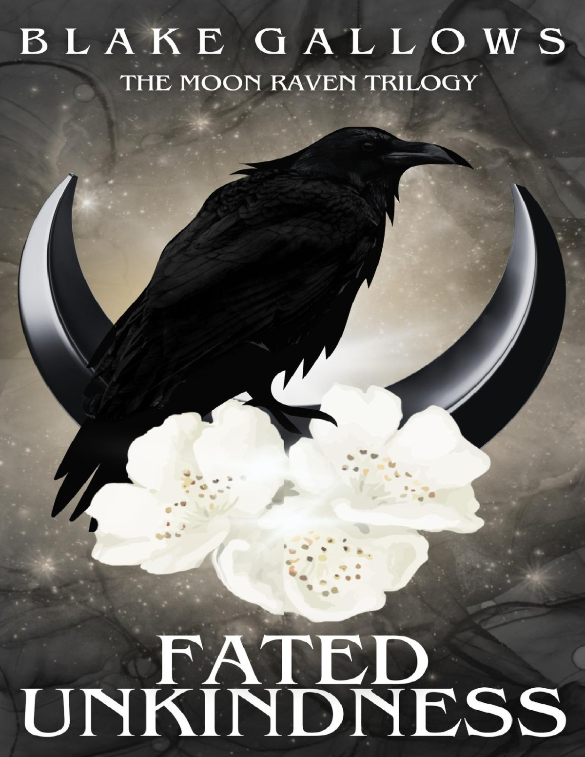 Fated Unkindness The Moon Raven Trilogy Book 1 Blake Gallows