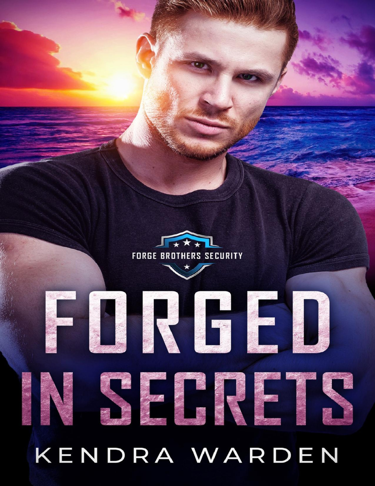 Forged In Secrets Forge Brothers Security Book 2 Kendra Warden