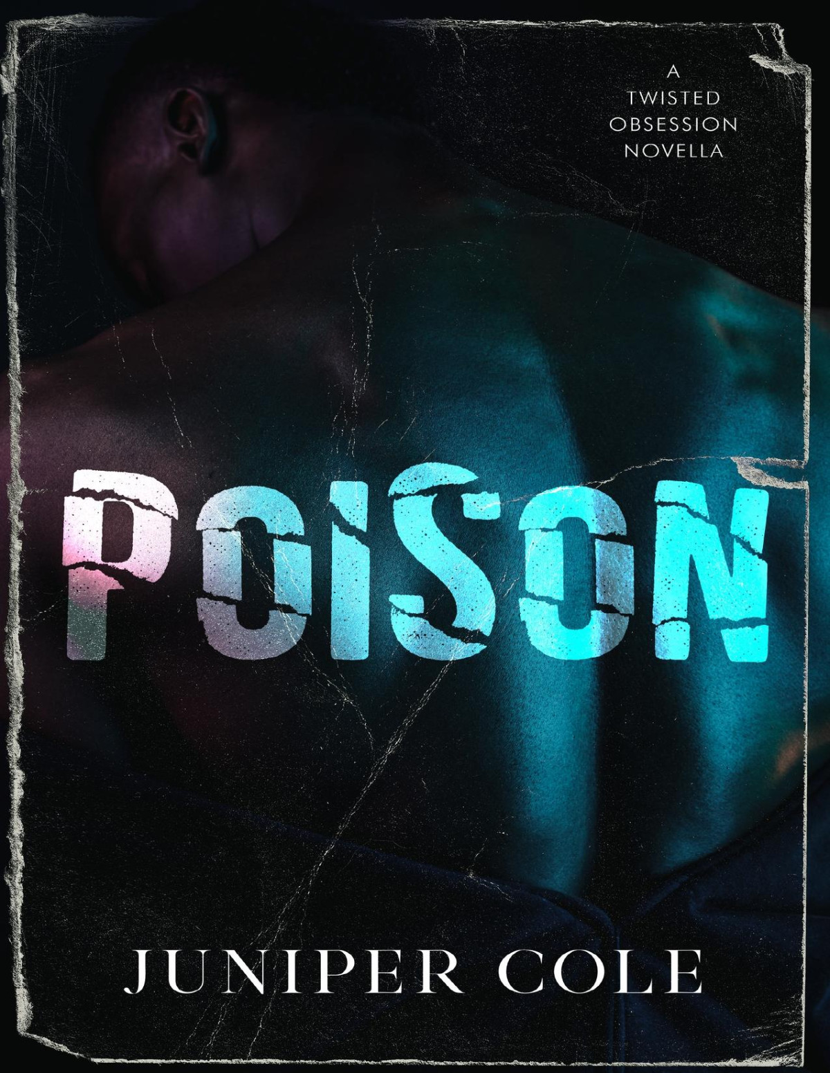 Poison Twisted Obsessions Sereis Cole Juniper