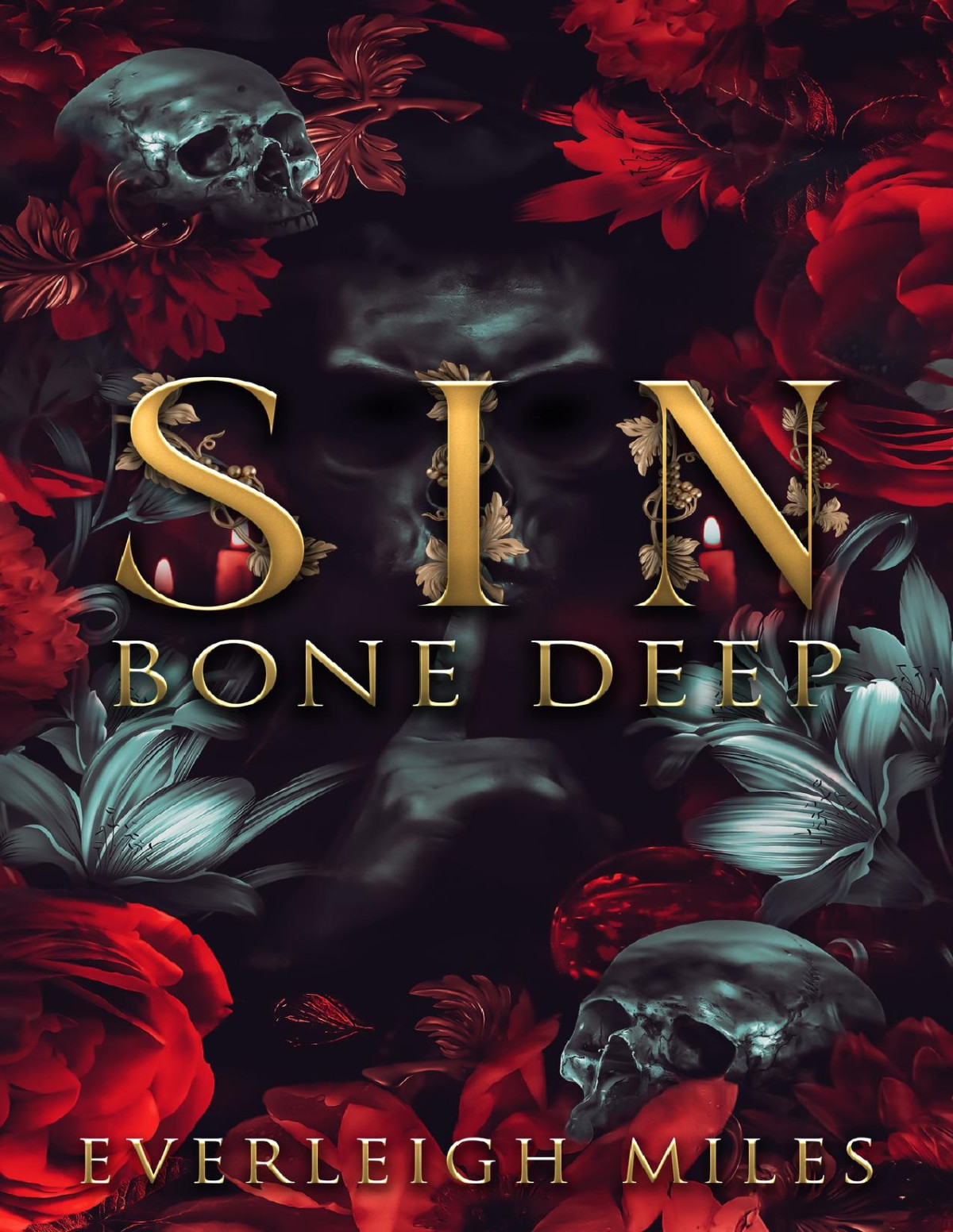 Sin Bone Deep Book One Of A Sinful Feast Everleigh Miles