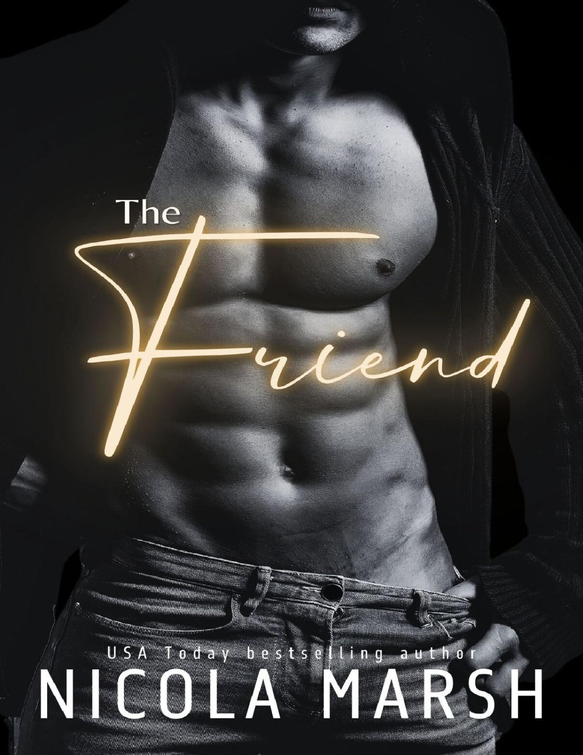 The Friend Redeeming A Bad Boy Book 6 Nicola Marsh