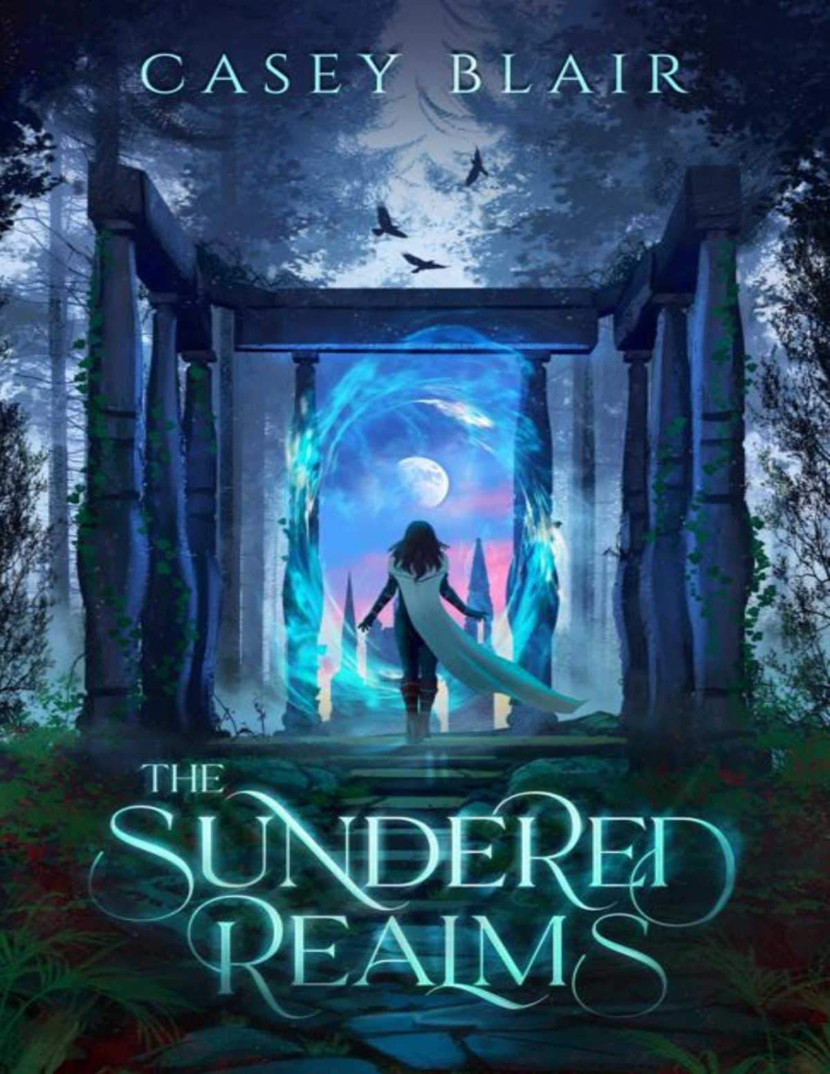 The Sundered Realms A New Adult Epic Fantasy Romance Casey Blair