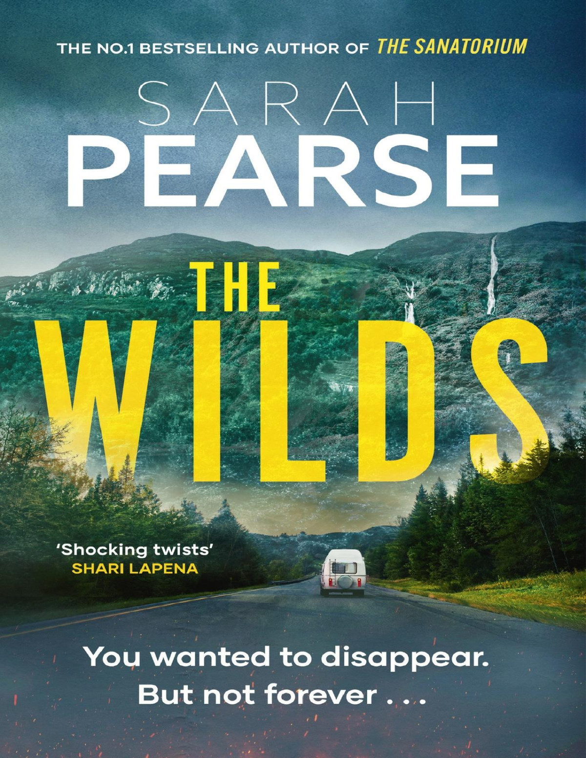 The Wilds The Thrilling New Mystery From The Bestselling Author Of The Sanatorium Elin Warner Series Sarah Pearse