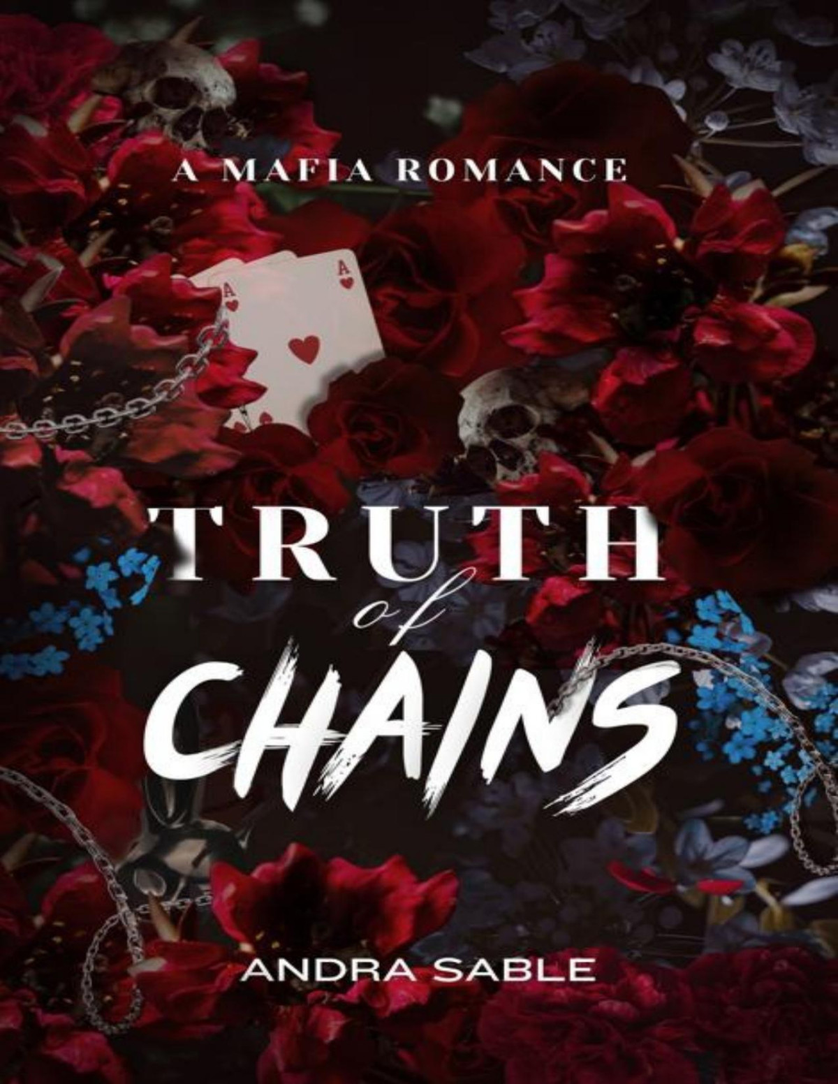 Truth Of Chains A Dark Mafia Romance Book 1 Andra Sable