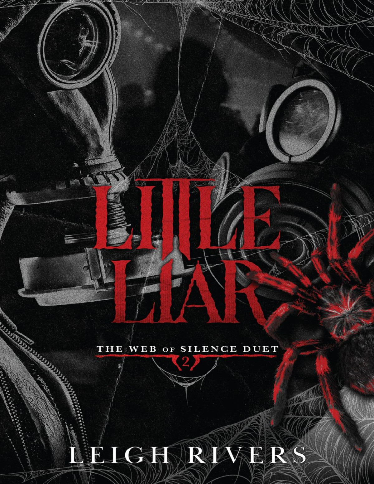Little Liar A Dark Taboo Romance The Web Of Silence Duet Book 2 Leigh Rivers