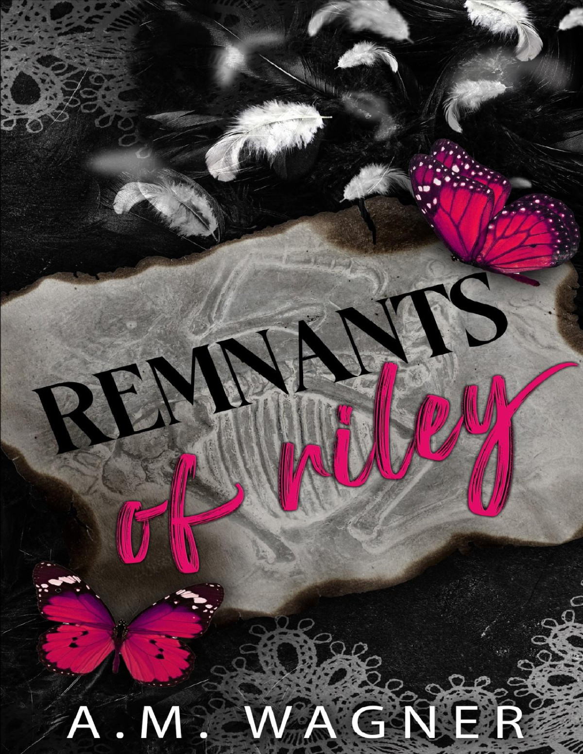 Remnants Of Riley A M Wagner