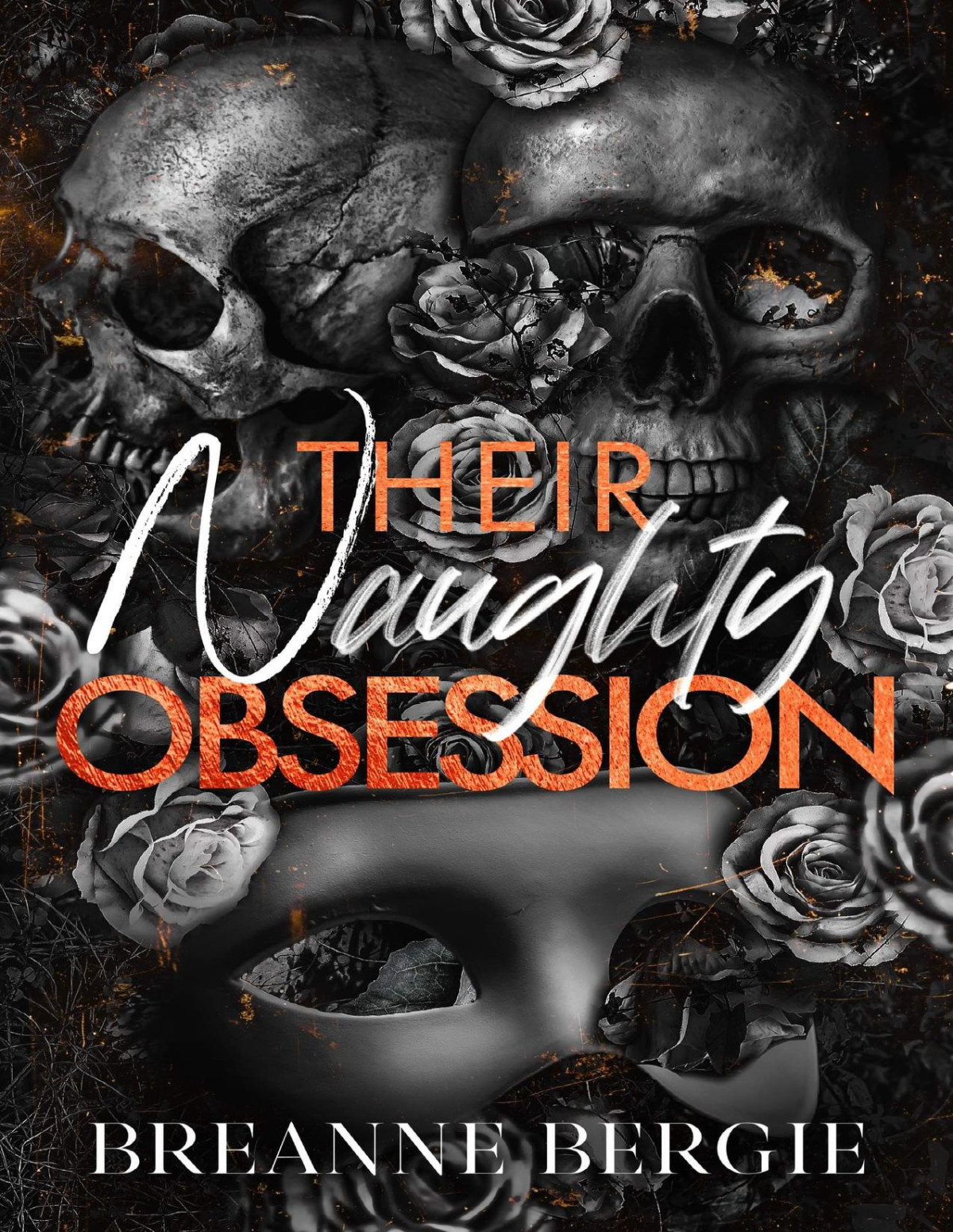 Their Naughty Obsession Phantoms And Obsession Duet Book 1 Breanne Bergie