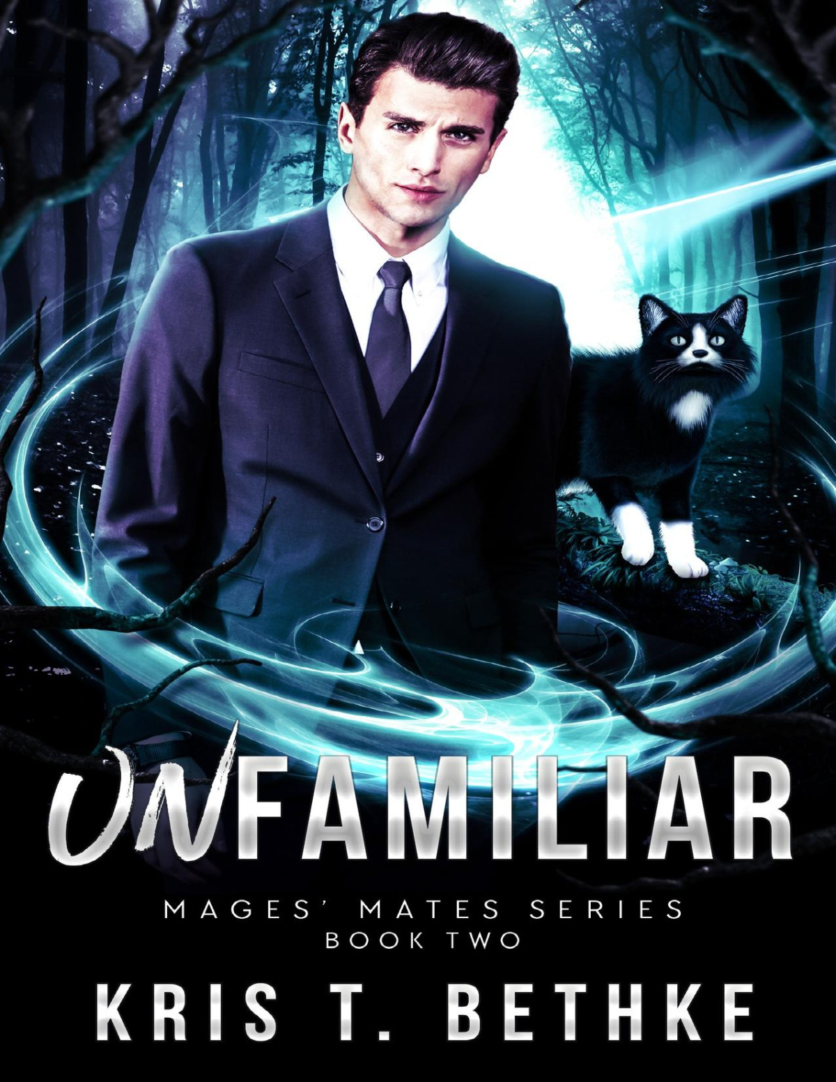 Unfamiliar Mages Mates Book 2 Kris T Bethke