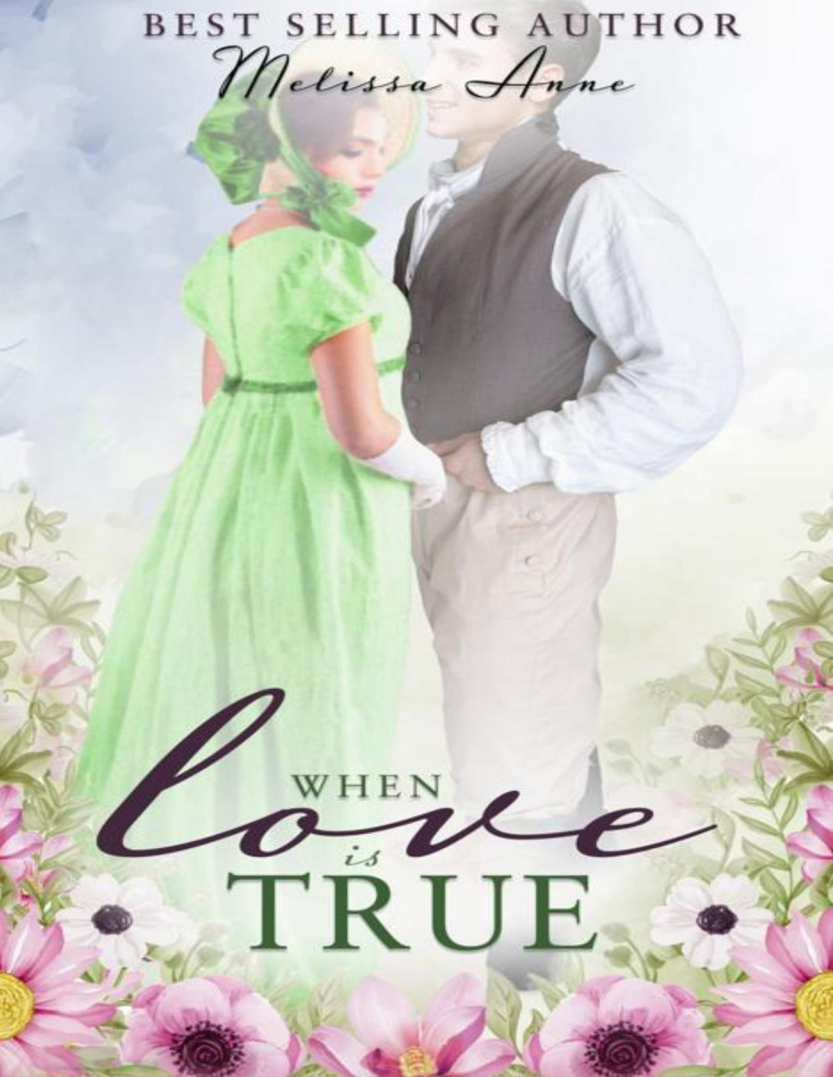 When Love Is True A Pride And Prejudice Variation Melissa Anne