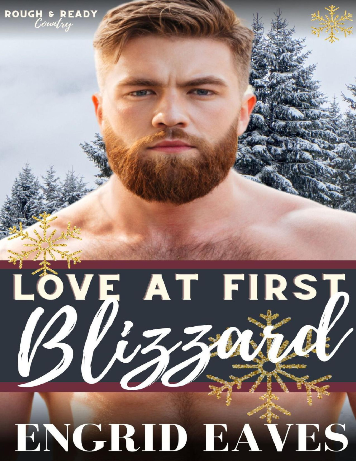 Love At First Blizzard A Mountain Man Curvy Girl Romance Rough Ready Country Book 1 Engrid Eaves
