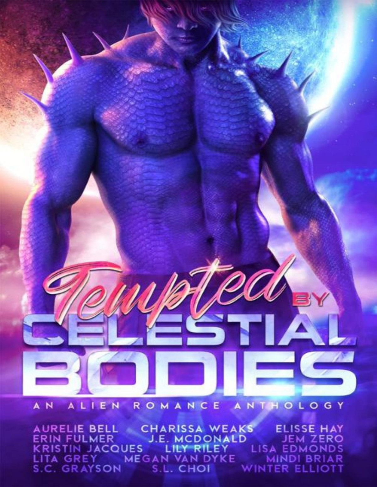 Tempted By Celestial Bodies An Alien Romance Anthology Aurelie Bell Charissa Weaks Elisse Hay Erin Fulmer J E Mcdonald Jem Zero Kristin Jacques Lily Riley Lisa Edmonds Lita Grey Megan Van Dyke Mindi Briar S C Grayson S L Choi Winter Elliott