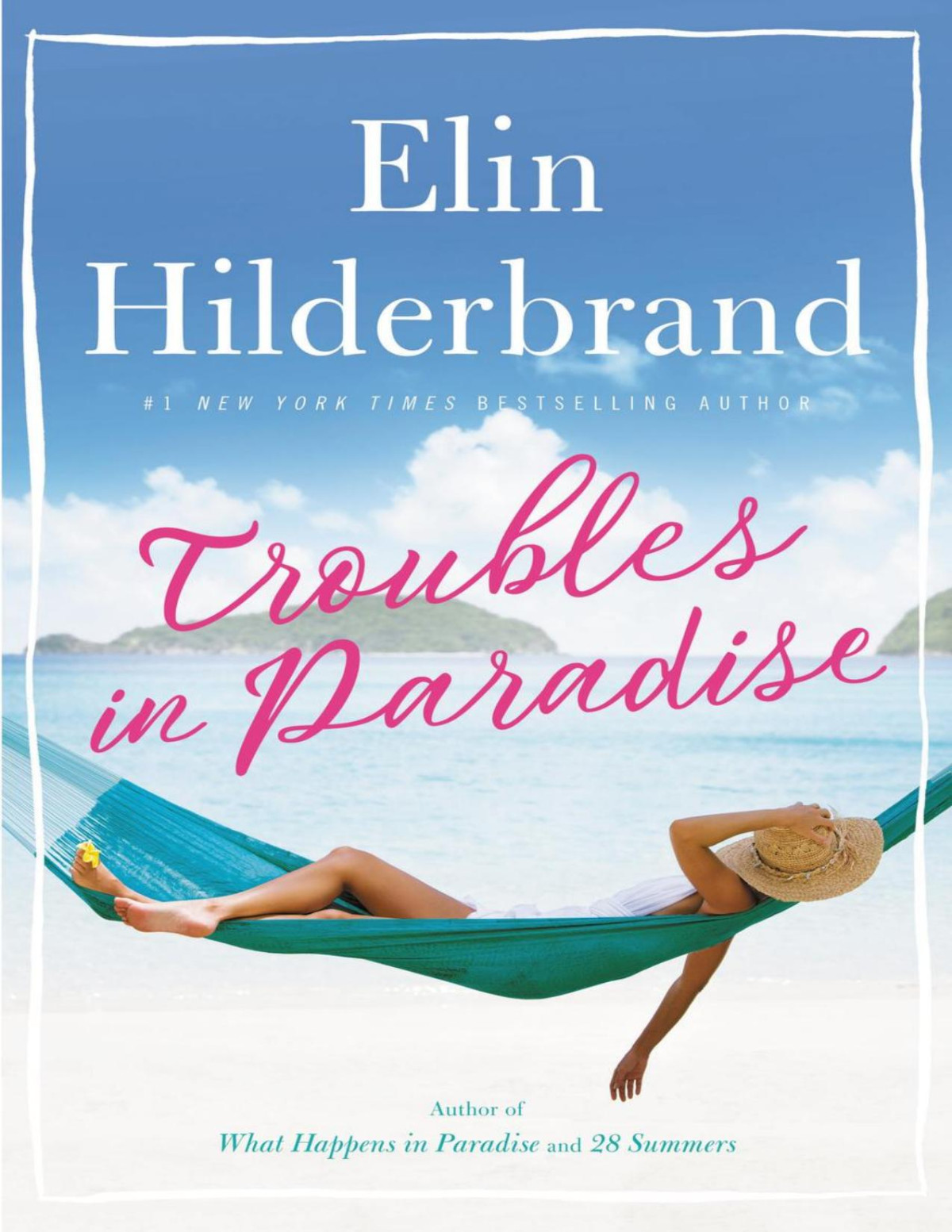 Troubles In Paradise Elin Hilderbrand