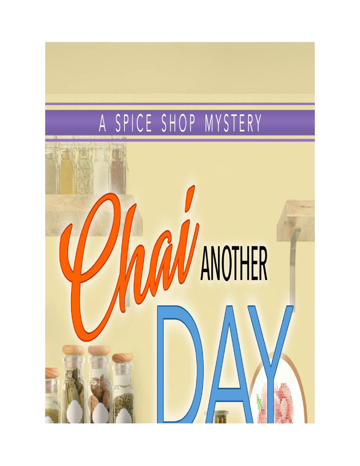 Chai Another Day Spice Shop Mystery 4 Leslie Budewitz