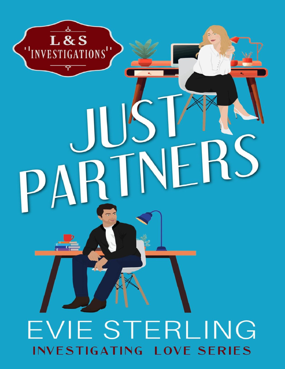 Just Partners A Small Town Investigative Sweet Romance The Investigating Love Series Evie Sterling